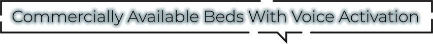 Commercially Available Beds With Voice Activation